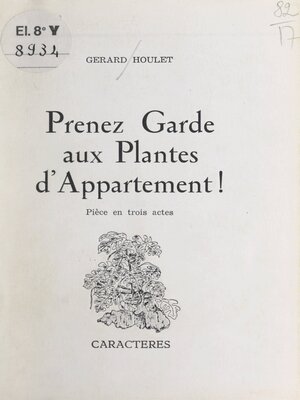 cover image of Prenez garde aux plantes d'appartement !